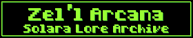 Zel'l Arcana: The Solara Archive